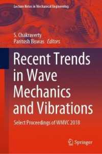 Recent Trends in Wave Mechanics and Vibrations : Select Proceedings of WMVC 2018 (Lecture Notes in Mechanical Engineering)