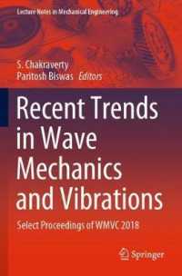 Recent Trends in Wave Mechanics and Vibrations : Select Proceedings of WMVC 2018 (Lecture Notes in Mechanical Engineering)