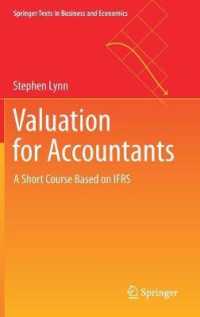 会計士のためのIFRSベースの価値評価<br>Valuation for Accountants : A Short Course Based on IFRS (Springer Texts in Business and Economics)