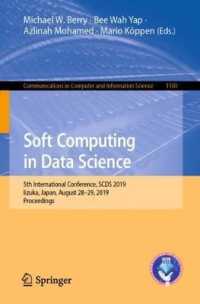 Soft Computing in Data Science : 5th International Conference, SCDS 2019, Iizuka, Japan, August 28-29, 2019, Proceedings (Communications in Computer and Information Science)