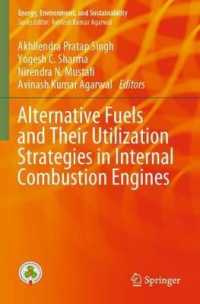 Alternative Fuels and Their Utilization Strategies in Internal Combustion Engines (Energy, Environment, and Sustainability) （2020）