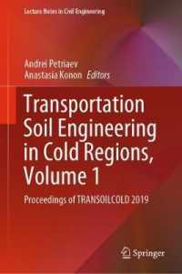 Transportation Soil Engineering in Cold Regions, Volume 1 : Proceedings of TRANSOILCOLD 2019 (Lecture Notes in Civil Engineering)