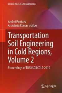 Transportation Soil Engineering in Cold Regions, Volume 2 : Proceedings of TRANSOILCOLD 2019 (Lecture Notes in Civil Engineering)