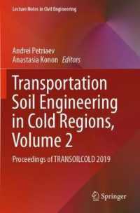 Transportation Soil Engineering in Cold Regions, Volume 2 : Proceedings of TRANSOILCOLD 2019 (Lecture Notes in Civil Engineering)