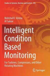Intelligent Condition Based Monitoring : For Turbines, Compressors, and Other Rotating Machines (Studies in Systems, Decision and Control)