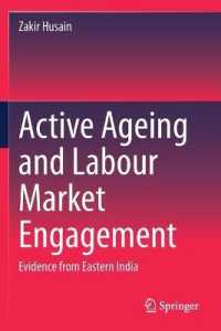 Active Ageing and Labour Market Engagement : Evidence from Eastern India