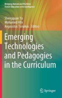 Emerging Technologies and Pedagogies in the Curriculum (Bridging Human and Machine: Future Education with Intelligence)