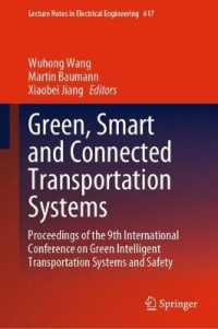 Green, Smart and Connected Transportation Systems : Proceedings of the 9th International Conference on Green Intelligent Transportation Systems and Safety (Lecture Notes in Electrical Engineering)