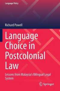 Language Choice in Postcolonial Law : Lessons from Malaysia's Bilingual Legal System (Language Policy)