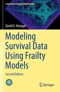 Modeling Survival Data Using Frailty Models : Second Edition (Industrial and Applied Mathematics)