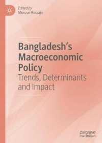 Bangladesh's Macroeconomic Policy : Trends, Determinants and Impact