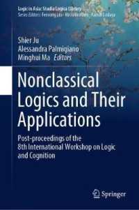 Nonclassical Logics and Their Applications : Post-proceedings of the 8th International Workshop on Logic and Cognition (Logic in Asia: Studia Logica Library) （2020）