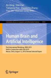 Human Brain and Artificial Intelligence : First International Workshop, HBAI 2019, Held in Conjunction with IJCAI 2019, Macao, China, August 12, 2019, Revised Selected Papers (Communications in Computer and Information Science)