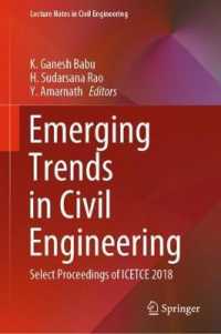 Emerging Trends in Civil Engineering : Select Proceedings of ICETCE 2018 (Lecture Notes in Civil Engineering)