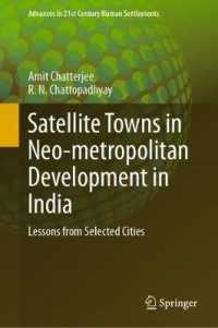 Satellite Towns in Neo-metropolitan Development in India : Lessons from Selected Cities (Advances in 21st Century Human Settlements)