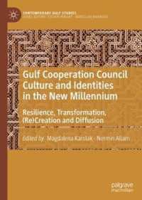 Gulf Cooperation Council Culture and Identities in the New Millennium : Resilience, Transformation, (Re)Creation and Diffusion (Contemporary Gulf Studies)
