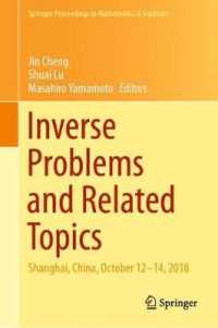 Inverse Problems and Related Topics : Shanghai, China, October 12-14, 2018 (Springer Proceedings in Mathematics & Statistics)