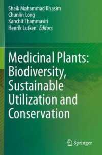 Medicinal Plants: Biodiversity, Sustainable Utilization and Conservation