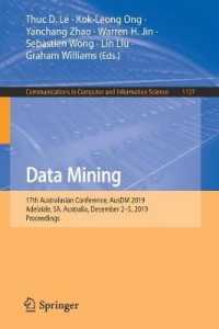 Data Mining : 17th Australasian Conference, AusDM 2019, Adelaide, SA, Australia, December 2-5, 2019, Proceedings (Communications in Computer and Information Science)