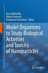 Model Organisms to Study Biological Activities and Toxicity of Nanoparticles