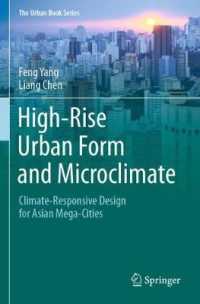 アジアの巨大都市における微気候に配慮した都市高層建築<br>High-Rise Urban Form and Microclimate : Climate-Responsive Design for Asian Mega-Cities (The Urban Book Series)