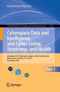 Cyberspace Data and Intelligence, and Cyber-Living, Syndrome, and Health : International 2019 Cyberspace Congress, CyberDI and CyberLife, Beijing, China, December 16-18, 2019, Proceedings, Part I (Communications in Computer and Information Science)