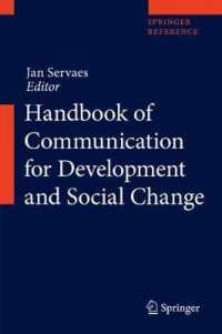 開発と社会変革のためのコミュニケーション・ハンドブック（全２巻）<br>Handbook of Communication for Development and Social Change (Handbook of Communication for Development and Social Change)