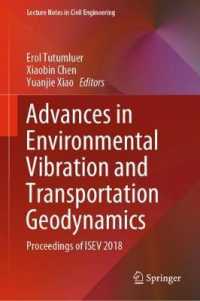 Advances in Environmental Vibration and Transportation Geodynamics : Proceedings of ISEV 2018 (Lecture Notes in Civil Engineering)