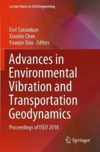 Advances in Environmental Vibration and Transportation Geodynamics : Proceedings of ISEV 2018 (Lecture Notes in Civil Engineering)