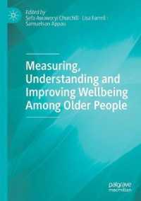 高齢者のウェルビーイング：測定・理解・改善<br>Measuring, Understanding and Improving Wellbeing among Older People