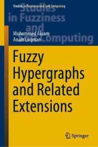 Fuzzy Hypergraphs and Related Extensions (Studies in Fuzziness and Soft Computing)