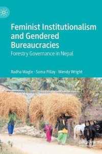 Feminist Institutionalism and Gendered Bureaucracies : Forestry Governance in Nepal