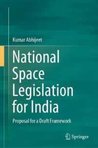 National Space Legislation for India : Proposal for a Draft Framework