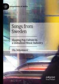 Songs from Sweden : Shaping Pop Culture in a Globalized Music Industry (Geographies of Media)