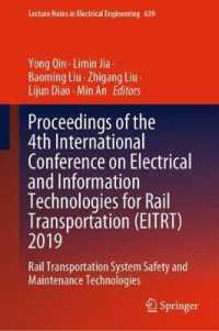 Proceedings of the 4th International Conference on Electrical and Information Technologies for Rail Transportation (EITRT) 2019 : Rail Transportation System Safety and Maintenance Technologies (Lecture Notes in Electrical Engineering)