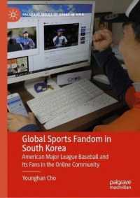 Global Sports Fandom in South Korea : American Major League Baseball and Its Fans in the Online Community (Palgrave Series of Sport in Asia)