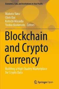 Blockchain and Crypto Currency : Building a High Quality Marketplace for Crypto Data (Economics, Law, and Institutions in Asia Pacific)