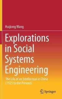 Explorations in Social Systems Engineering : The Life of an Intellectual in China (1925 to the Present)