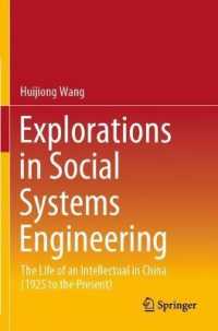 Explorations in Social Systems Engineering : The Life of an Intellectual in China (1925 to the Present)