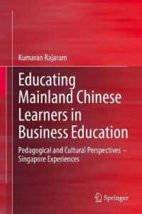 Educating Mainland Chinese Learners in Business Education : Pedagogical and Cultural Perspectives - Singapore Experiences