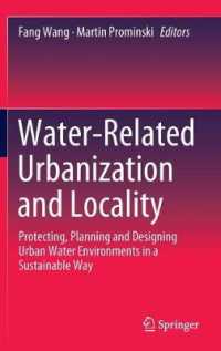 Water-Related Urbanization and Locality : Protecting, Planning and Designing Urban Water Environments in a Sustainable Way