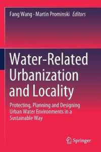 Water-Related Urbanization and Locality : Protecting, Planning and Designing Urban Water Environments in a Sustainable Way （2020）