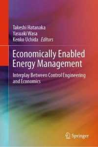 経済的に最適なエネルギー管理：制御工学と経済学の協働<br>Economically Enabled Energy Management : Interplay between Control Engineering and Economics