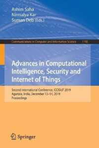 Advances in Computational Intelligence, Security and Internet of Things : Second International Conference, ICCISIoT 2019, Agartala, India, December 13-14, 2019, Proceedings (Communications in Computer and Information Science)