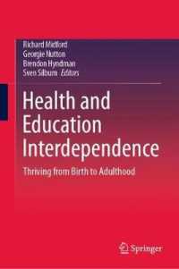 Health and Education Interdependence : Thriving from Birth to Adulthood