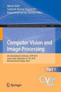 Computer Vision and Image Processing : 4th International Conference, CVIP 2019, Jaipur, India, September 27-29, 2019, Revised Selected Papers, Part I (Communications in Computer and Information Science)