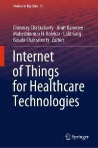 医療技術のためのIoT<br>Internet of Things for Healthcare Technologies (Studies in Big Data)