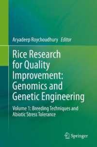 Rice Research for Quality Improvement: Genomics and Genetic Engineering : Volume 1: Breeding Techniques and Abiotic Stress Tolerance