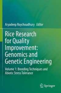 Rice Research for Quality Improvement: Genomics and Genetic Engineering : Volume 1: Breeding Techniques and Abiotic Stress Tolerance