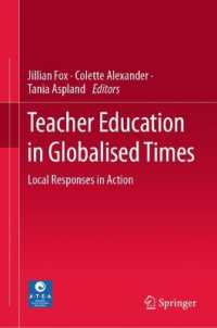 Teacher Education in Globalised Times : Local Responses in Action